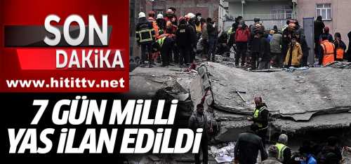 Türkiye'de 7 gün milli yas ilan edildi