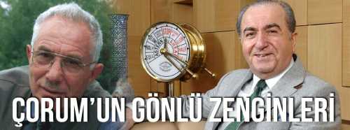 Türkiye'nin gönlü zengin 50 iş insanından İkisi Çorumlu
