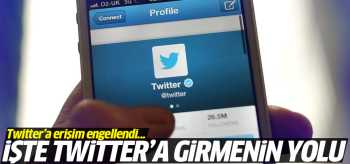 TWiİTTER'A ERİŞİM ENGELLENDİ