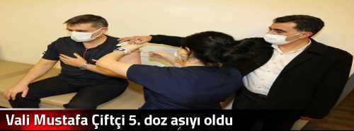 Vali Mustafa Çiftçi 5. doz aşıyı oldu