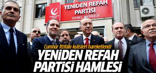 Y.Refah 13-14 yerde AK Parti'den seçime girecek