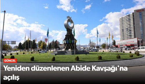 Yeniden düzenlenen Abide Kavşağı Açıldı