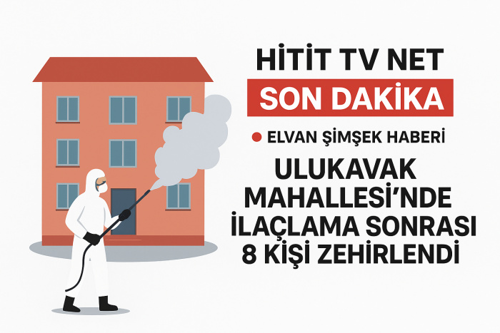 “Çorum’da ilaçlama sonrası 8 kişi zehirlendi”