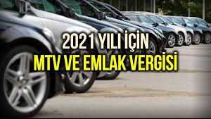 2021 emlak ve motorlu taşıtlar vergileri açıklandı