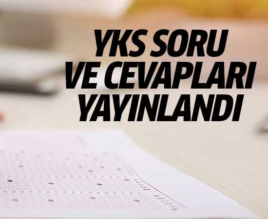 2022 YKS'nın Soru kitapçıkları ve cevap anahtarları yayımlandı 