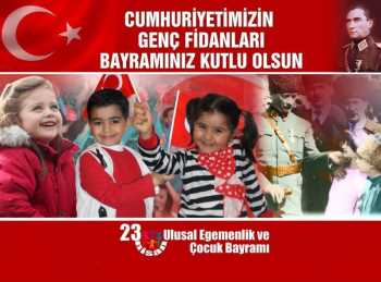 23 Nisan Ulusal Egemenlik ve Çocuk Bayramı