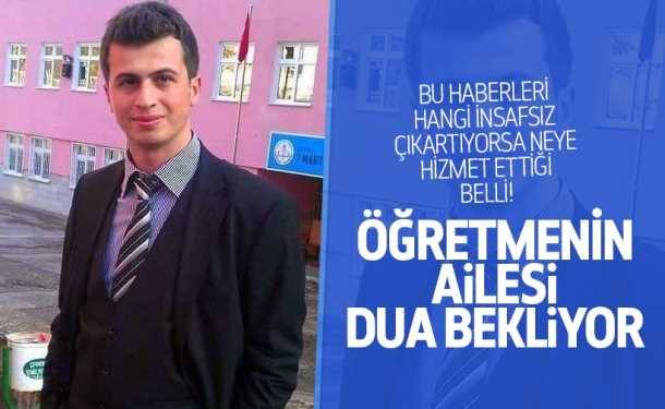 Ailesi, öğretmen Necmettin Yılmaz Yaşıyor