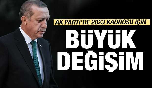 AK Parti'de 2023 kadrosu için düğmeye basıldı