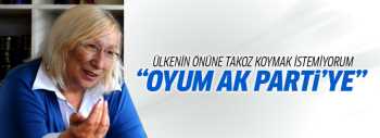 Alev Alatlı: Oyumu AK Parti'ye vereceğim