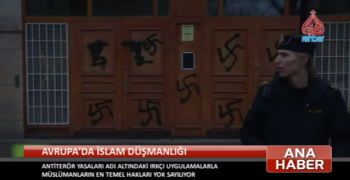 AVRUPA’DA ALMANYA  BAŞTA OLMAK ÜZERE İSLAM DÜŞMANLIĞI ARTIYOR