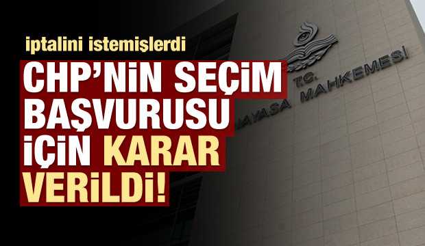 AYM CHP'nin İptal istemini reddetti