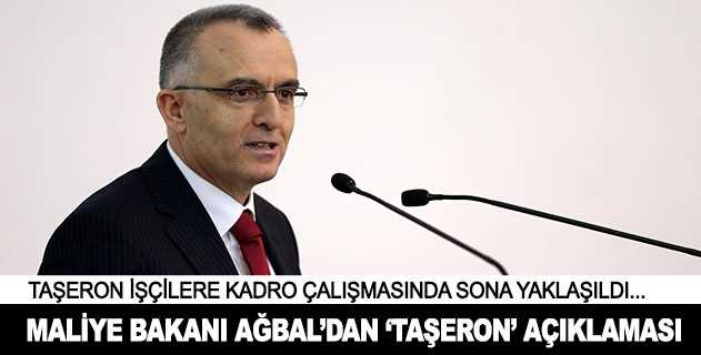 Bakan Ağbal'dan taşerona kadro açıklaması