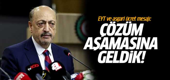 Bakan Bilgin’den EYT ve asgari ücret mesajı