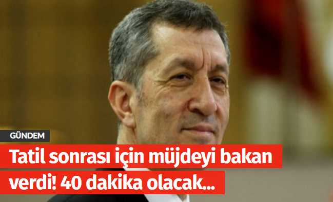 Bakan Tatil sonrası için müjdeyi bakan verdi! 