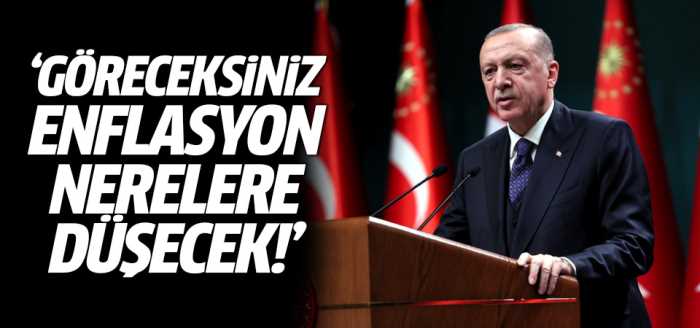 Başkan Erdoğan Göreceksiniz enflasyon nerelere düşecek!