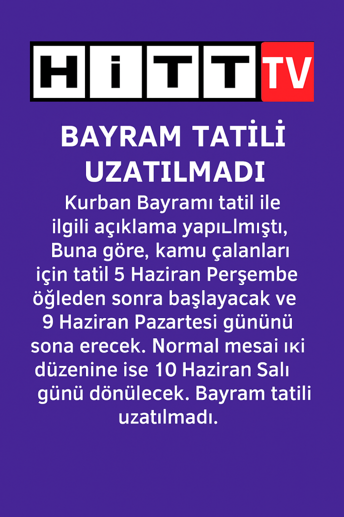 Bayram Tatili Uzatılmadı!