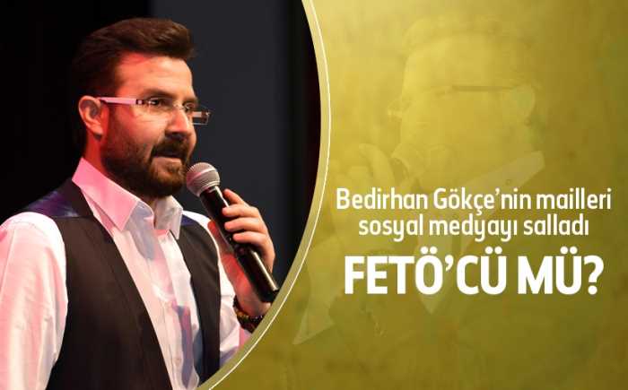 Bedirhan Gökçe'nin terörstbaşı Fetullah Gülen'in doktoruyla mailleştiği iddia ediliyor.Bedirhan Gökçe FETÖ'cü mü?