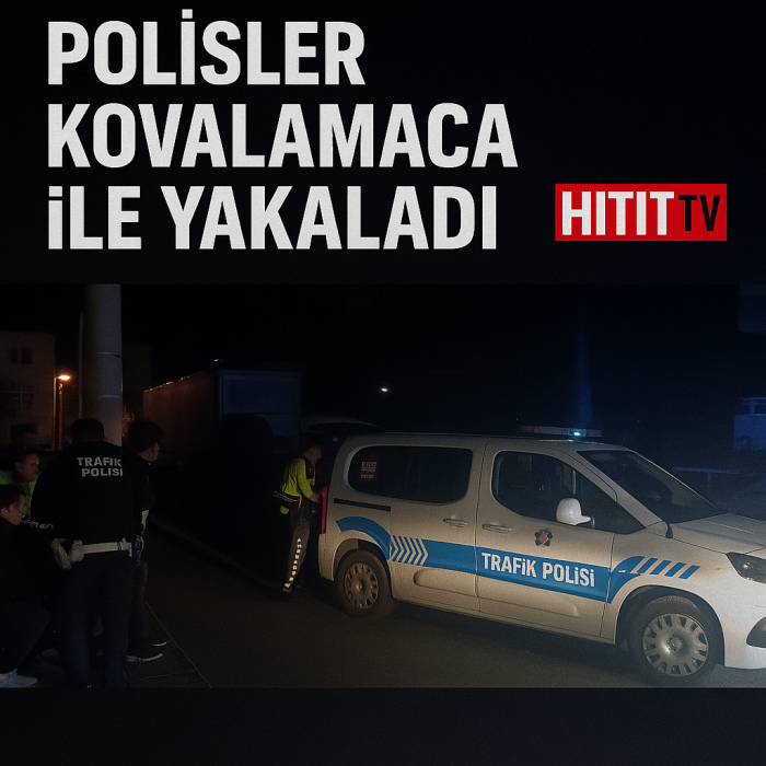 Çorıum Polisi Kovalamaca İle Yakaladı!