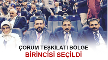ÇORUM AK PARTİ BÖLGE BİRİNCİSİ