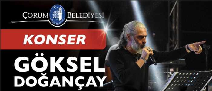 Çorum Belediyesi Göksel Doğançay konserini iptal etti