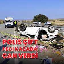 Çorum'da feci kazada Polis çift hayatını kaybetti