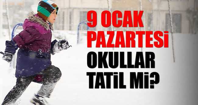 ÇORUM'DA PAZARTESİ OKULLAR TATİL