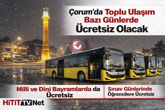Çorum’da Toplu Ulaşım Bazı Günlerde Ücretsiz Olacak
