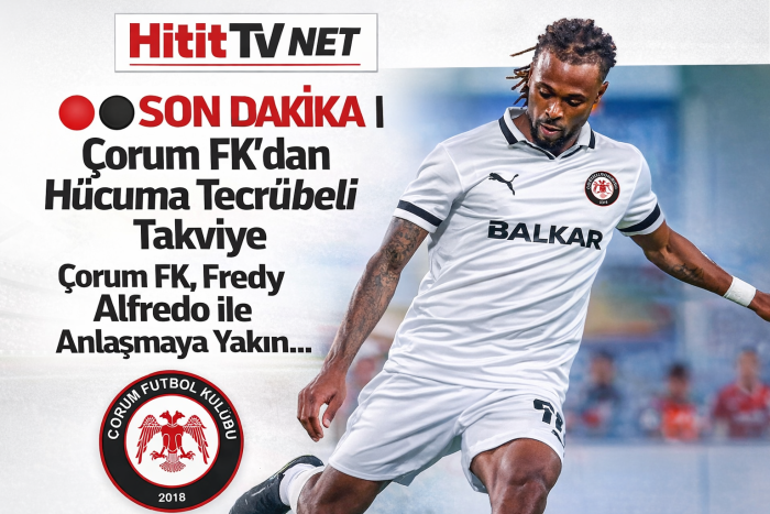 Çorum FK, Fredy Alfredo ile Anlaşmaya Yakın