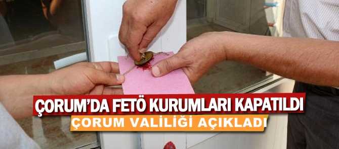 Çorum Valiliği, Fethullahçı Terör Örgütü’yle (FETÖ) ilişkili olduğu gerekçesiyle kapatılan Çorum’daki dernek, sendika, vakıf ve okulları açıkladı