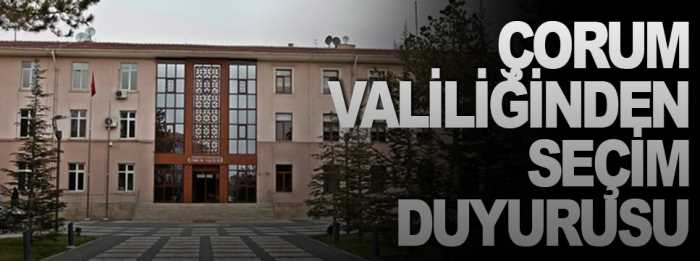 Çorum Valiliğinden Seçim duyurusu
