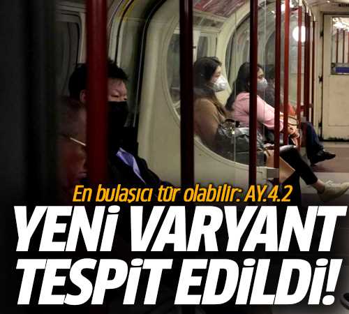 Covid 19'da Yeni varyant tespit edildi! 