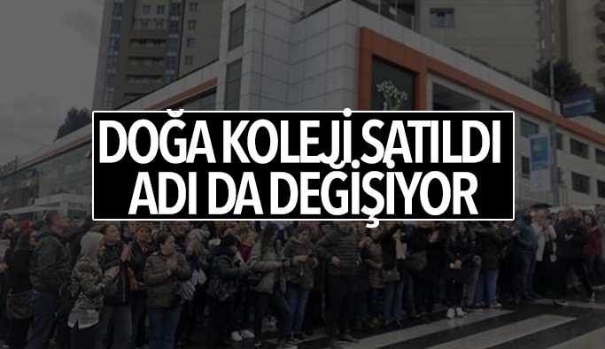 Doğa Koleji satıldı 