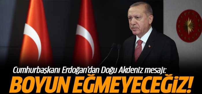 Doğu Akdeniz'de tehdit ve şantaja boyun eğmeyeceğiz