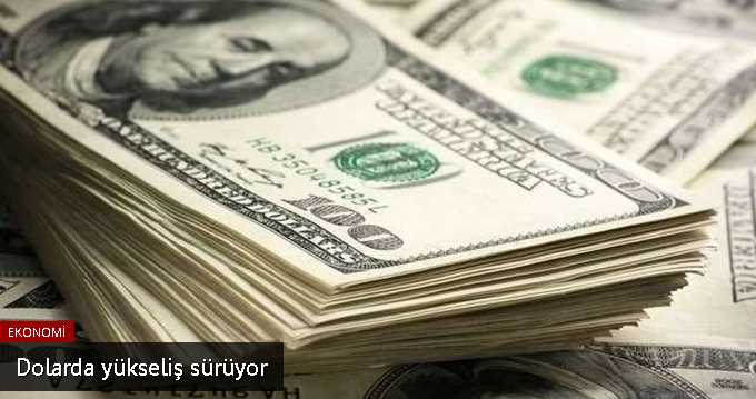 Doların ateşi yükseliyor!