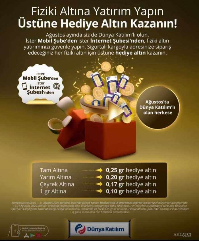 Dünya Katılım'lı Olan Herkese Altın Hediye!