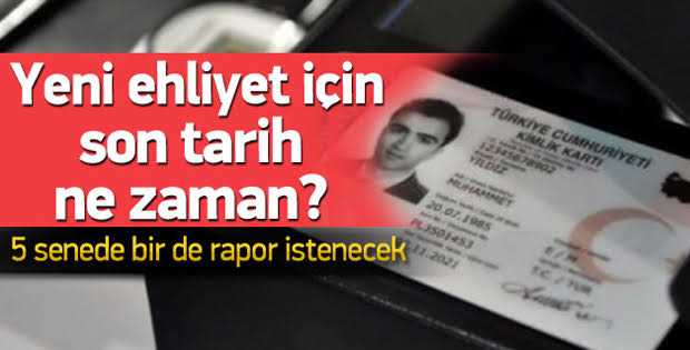 Ehliyet yenileme 31 Aralık 2020'de sona eriyor