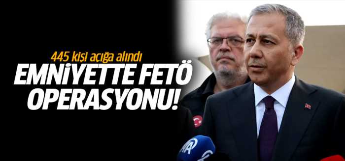 Emniyette 445 Kişiye FETÖ operasyonu!