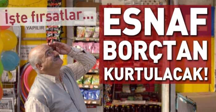 Esnafa 4 Müjde birden!