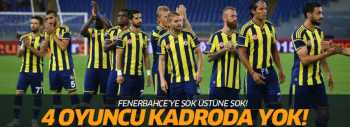 FB'de 4 yıldız kadroya alınmadı!