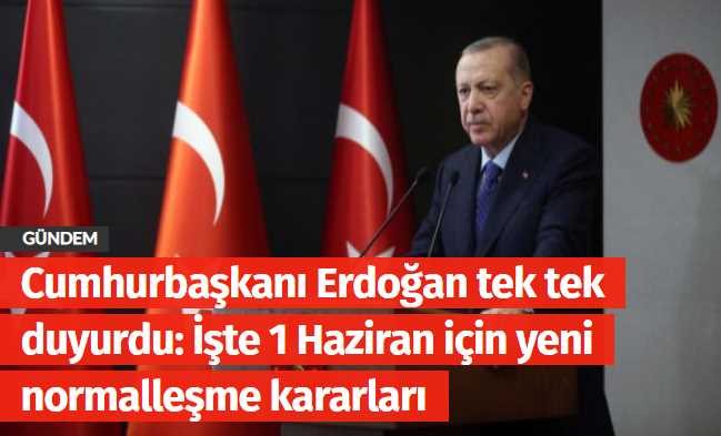 İşte 1 Haziran için yeni normalleşme kararları