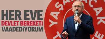 Kemal Kılıçdaroğlu: Evlerde devlet bereketi olsun
