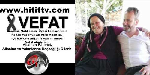 Kenan Yaşar ve  Alişan Yaşar'ın Annesi Vefat etti