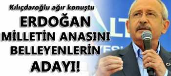 KILIÇDAROĞLU'NDAN ERDOĞAN'A AĞIR İTHAM