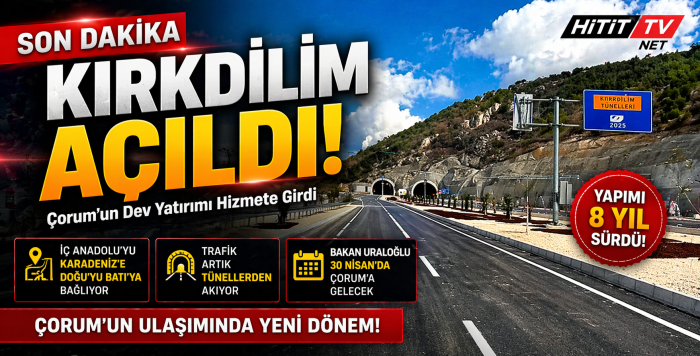 Kırkdilim Tünelleri Trafiğe Açıldı!