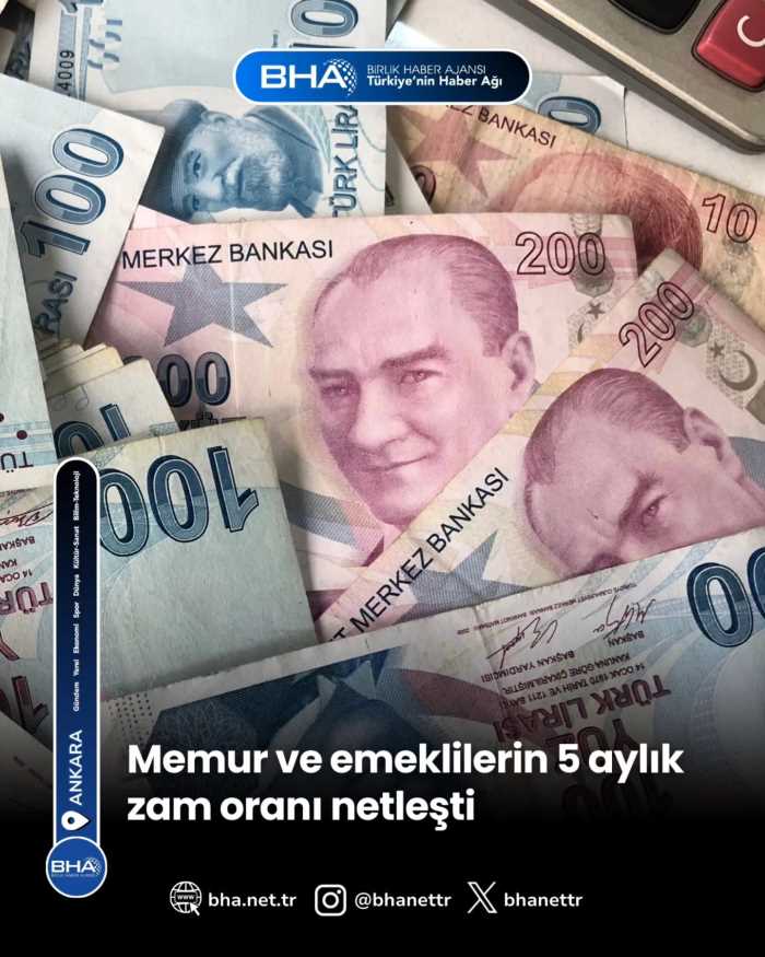 Memur ve emeklilerin 5 aylık zam oranı netleşti