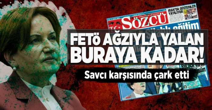 Meral Akşener savcı karşısında çark etti