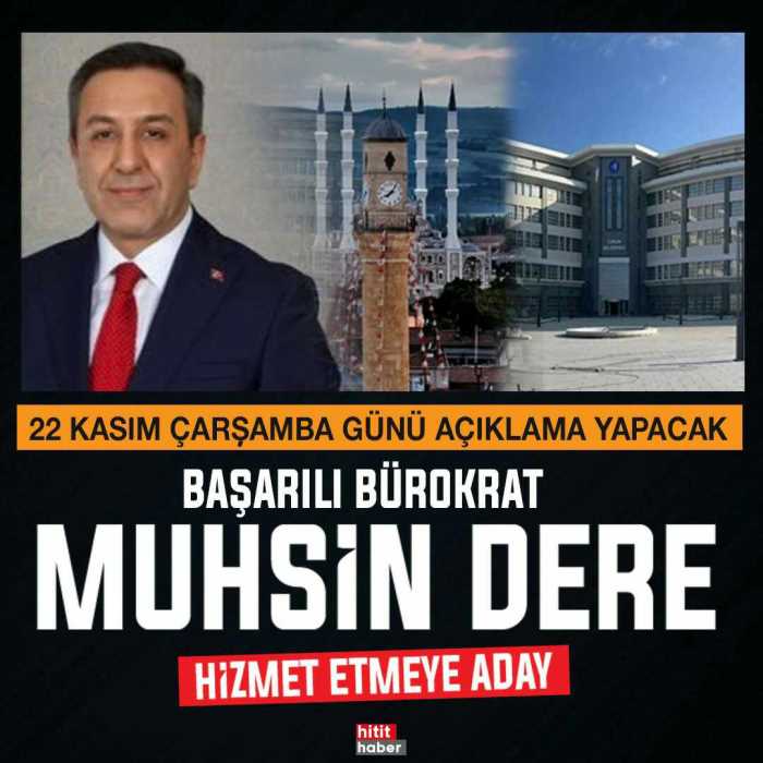 Muhsin Dere Aday Adayı oluyor