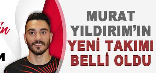 Murat Yıldırım Çorum FK'ya EVET dedi!