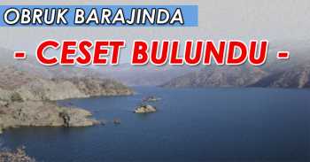 Obruk Barajında Erkek Cesedi Bulundu