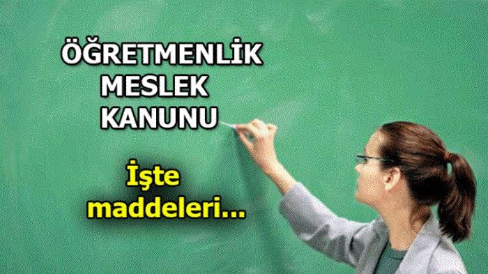 Öğretmenlik Meslek Kanunu yasalaştı